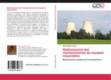 Bookcover of Optimización del mantenimiento de equipos reparables