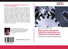 Manual de estudio de fallas de elementos de máquinas (engranajes) kitap kapağı