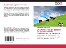 Capa do livro de Cuantificación de cortisol en bovino en dos condiciones de sacrificio 