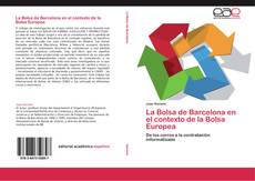 Capa do livro de La Bolsa de Barcelona en el contexto de la Bolsa Europea 