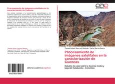 Procesamiento de imágenes satelitales en la caracterización de Cuencas kitap kapağı