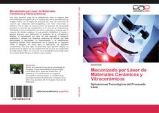 Buchcover von Mecanizado por Láser de Materiales Cerámicos y Vitrocerámicos