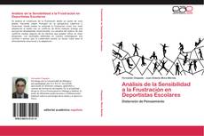 Buchcover von Análisis de la Sensibilidad a la Frustración en Deportistas Escolares
