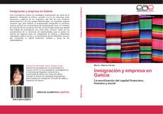 Bookcover of Inmigración y empresa en Galicia