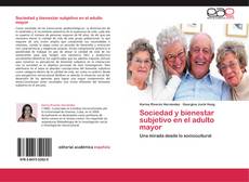 Обложка Sociedad y bienestar subjetivo en el adulto mayor