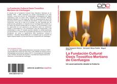 La Fundación Cultural Oasis Teosófico Martiano de Cienfuegos kitap kapağı