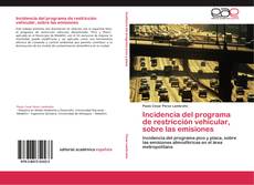 Bookcover of Incidencia del programa de restricción vehicular, sobre las emisiones