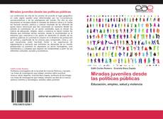 Bookcover of Miradas juveniles desde las políticas públicas