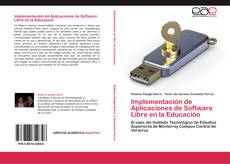 Implementación de Aplicaciones de Software Libre en la Educación kitap kapağı