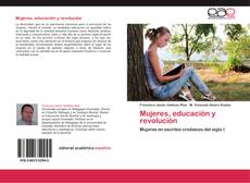 Buchcover von Mujeres, educación y revolución