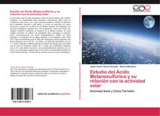 Bookcover of Estudio del Ácido Metanosulfúrico y su relación con la actividad solar