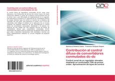 Обложка Contribución al control difuso de convertidores conmutados dc-dc