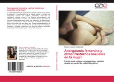 Anorgasmia femenina y otros trastornos sexuales en la mujer kitap kapağı