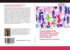 Buchcover von Comunidades de aprendizaje y redes sociales, contexto intercultural