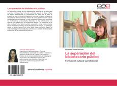 Bookcover of La superación del bibliotecario público