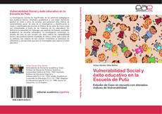 Vulnerabilidad Social y éxito educativo en la Escuela de Putú kitap kapağı