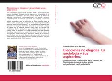 Capa do livro de Elecciones no elegidas. La sociología y sus aspirantes. 