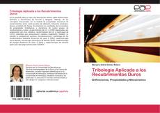 Copertina di Tribología Aplicada a los Recubrimientos Duros
