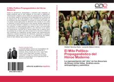 Bookcover of El Mito Político-Propagandístico del Héroe Moderno