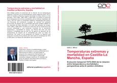 Capa do livro de Temperaturas extremas y mortalidad en Castilla-La Mancha, España 