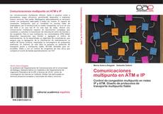 Bookcover of Comunicaciones multipunto en ATM e IP