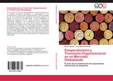 Capa do livro de Cooperativismo y Transición Organizacional en un Mercado Globalizado 