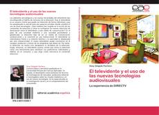 Capa do livro de El televidente y el uso de las nuevas tecnologías audiovisuales 
