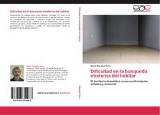 Bookcover of Dificultad en la búsqueda moderna del habitar