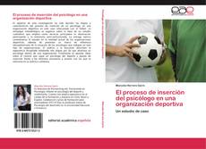 Copertina di El proceso de inserción del psicólogo en una organización deportiva