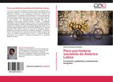 Borítókép a  Para una historia socialista de América Latina - hoz