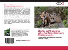 Efectos del Urbanismo sobre las Comunidades de Mesocarnívoros kitap kapağı