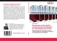 Bookcover of Prolactina como factor neuro-inmuno-endócrino en infectados por el HIV
