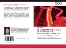 Bookcover of Apolipoproteínas C-III y E en individuos con aterosclerosis coronaria