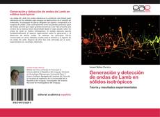 Bookcover of Generación y detección de ondas de Lamb en sólidos isotrópicos