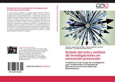 Bookcover of Estado del arte y análisis de investigaciones en educación preescolar