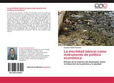 Bookcover of La movilidad laboral como instrumento de política económica