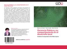 Bookcover of Gerencia Pública y su comportamiento en el desarrollo local