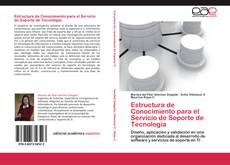 Bookcover of Estructura de Conocimiento para el Servicio de Soporte de Tecnología