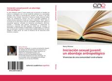 Portada del libro de Iniciación sexual juvenil: un abordaje antropológico