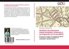 Buchcover von Análisis de espacios impermeables urbanos y su impacto en el acuífero