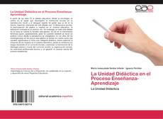 La Unidad Didáctica en el Proceso Enseñanza-Aprendizaje的封面