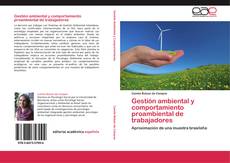 Bookcover of Gestión ambiental y comportamiento proambiental de trabajadores
