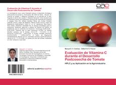 Capa do livro de Evaluación de Vitamina C durante el Desarrollo Postcosecha de Tomate 
