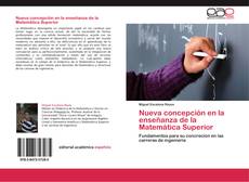 Bookcover of Nueva concepción en la enseñanza de la Matemática Superior