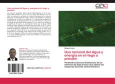 Bookcover of Uso racional del Agua y energía en el riego a presión