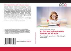 Bookcover of El fortalecimiento de la lectura en el aula