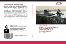 Portada del libro de El Río, la Industria y la Pujanza Obrera