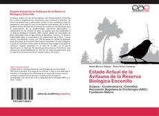 Обложка Estado Actual de la Avifauna de la Reserva Biológica Encenillo