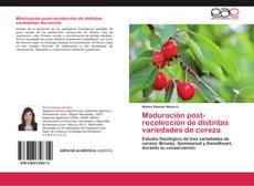 Portada del libro de Maduración post-recolección de distintas variedades de cereza