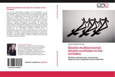 Bookcover of Diseño multisensorial, diseño centrado en los sentidos
